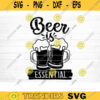 Beer Is Essential SVG Cut File Beer Svg Bundle Funny Beer Quotes Beer Dad Shirt Svg Beer Lover Svg Beer Mug Svg Silhouette Cricut Design 1451 copy