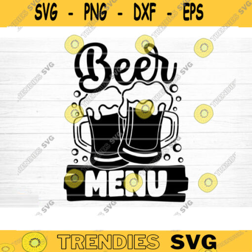 Beer Menu SVG Cut File Beer Svg Bundle Funny Beer Quotes Beer Dad Shirt Svg Beer Lover Svg Beer Mug Svg Silhouette Cricut Design 1452 copy