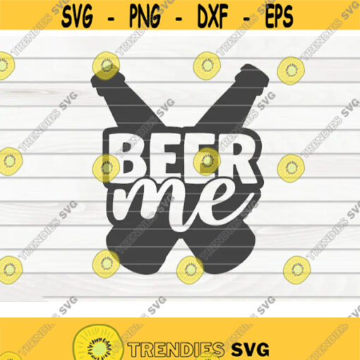 Beer me SVG Beer quote Cut File clipart printable vector commercial use instant download Design 127