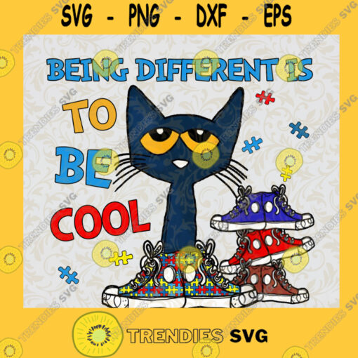Being Different To Be Cool Svg Sneaker Quotes Svg Cat Lover Svg Funny Kitten Svg