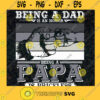 Being a Dad is an Honor Being a Papa Is Priceless SVG Retro Black and White Digital Files Cut Files For Cricut Instant Download Vector Download Print Files