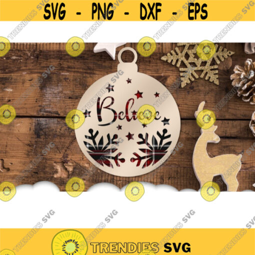 Believe Christmas Ornament Svg Christmas Svg Files For Cricut Believe Svg Snowflake Svg Christmas Clipart Christmas Decorations .jpg