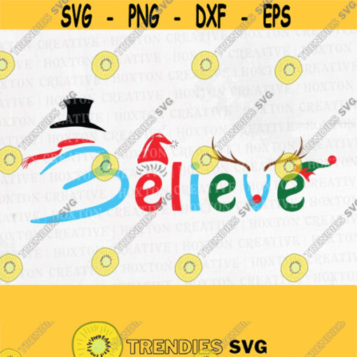 Believe Christmas Svg File Believe Svg Believe Cut Files Svg Believe Silhouette Cricut Believe in Christmas Svg Christmas SvgDesign 347