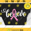 Believe Ribbon Svg Cancer Awareness Svg Cut Files Svg Dxf Eps Png Design 572 .jpg