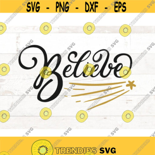 Believe SVG Believe in Christmas Svg Believe Christmas shirt svg Believe sign svg Believe png Believe Stencil svg files for cricut Design 336