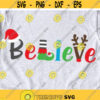 Believe Svg Christmas Svg Santa Believe in Magic Svg Reindeer Svg Elf Svg Snowflake Svg Christmas Shirt Svg Files for Cricut Png Dxf.jpg