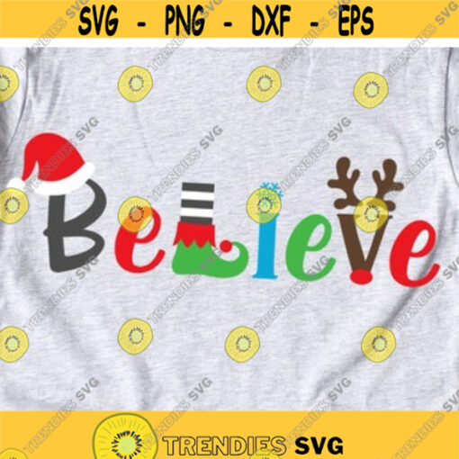 Believe Svg Christmas Svg Santa Believe in Magic Svg Reindeer Svg Elf Svg Snowflake Svg Christmas Shirt Svg Files for Cricut Png