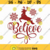 Believe Svg Png Eps Pdf Files Believe In Christmas Svg Christmas Svg Cricut Silhouette Design 194