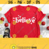 Believe Svg Retro Christmas Svg Holiday Shirt Svg Sparkle Svg Believe Png Cut File Sublimation Design Digital Download Design 836