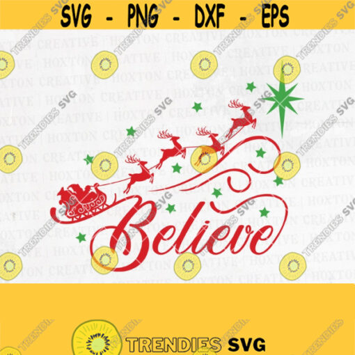 Believe Svg Santa Svg Believe in Christmas Svg Merry Christmas Svg Winter Svg Christmas Decor Svg Cutting FilesDesign 329