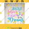 Believe in Your Dream Unicorn SVG DXF EPS Ai Png Jpeg and Pdf Cutting Files for Electronic Cutting Machines