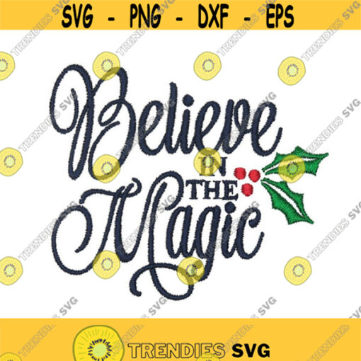 Believe in the Magic Christmas design Machine Embroidery INSTANT DOWNLOAD pes dst Design 1342