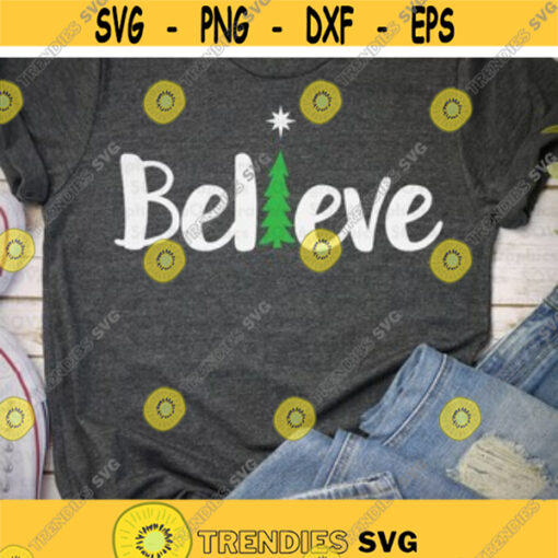 Believe svg Christmas svg Tree svg dxf Holiday svg Star svg Christmas star svg Cricut Silhouette Christmas shirt Download Craft Design 115.jpg