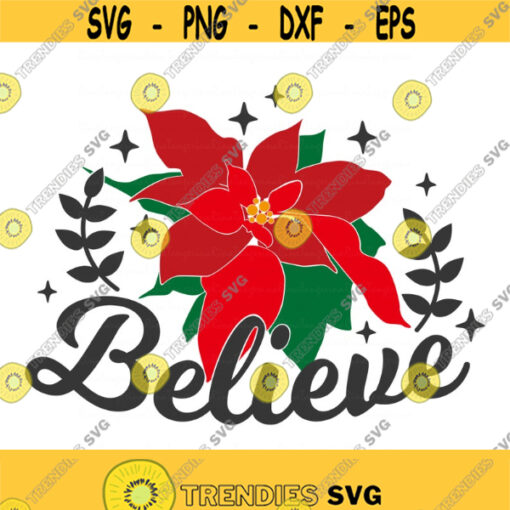 Believe svg poinsettia svg christmas ornament svg christmas svg png dxf Cutting files Cricut Funny Cute svg designs Design 887