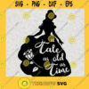 Belle Svg Belle a tale as old as time svg Belle a tale as old as time cutting file for cricut and silhouette