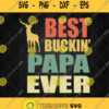 Best Buckin Papa Ever Svg Deer Vintage Svg Fathers Day Svg