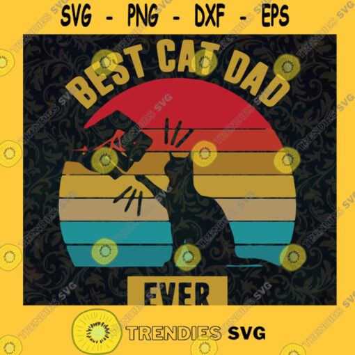 Best Cat Dad ever SVG Retro Style Fathers Day Gift for Dad Digital Files Cut Files For Cricut Instant Download Vector Download Print Files