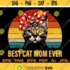 Best Cat Mom SVG Svg Best Cat Mom Ever Svg Cat Mother Svg Cat Mommy Png Cat Mom Png Cat Mommy Png Cat Mom Eps Cat Mom Svg Cat Svg Cat Lover Design 137.jpg