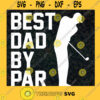 Best Dad By Far SVG Fathers Day Gift for Dad Digital Files Cut Files For Cricut Instant Download Vector Download Print Files