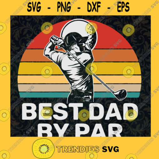 Best Dad By Par Svg Happy Fathers Day Svg Sport Team Svg Sport Dad Svg