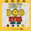 Best Dad Ever Ever Ever Just Ask svg Dad svg Fathers Day Cut File svg dxf eps png