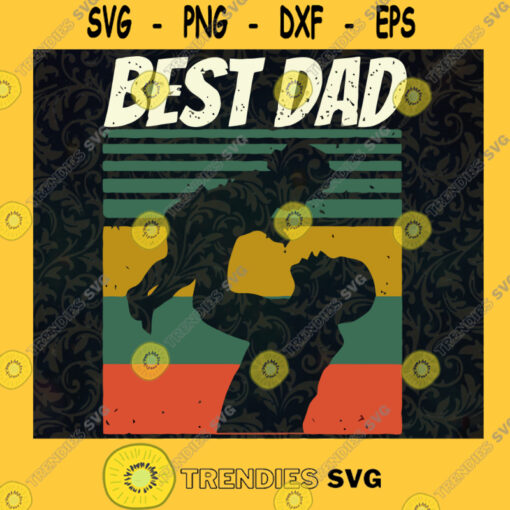 Best Dad In The World SVG Fathers Day Gift for Dad Digital Files Cut Files For Cricut Instant Download Vector Download Print Files