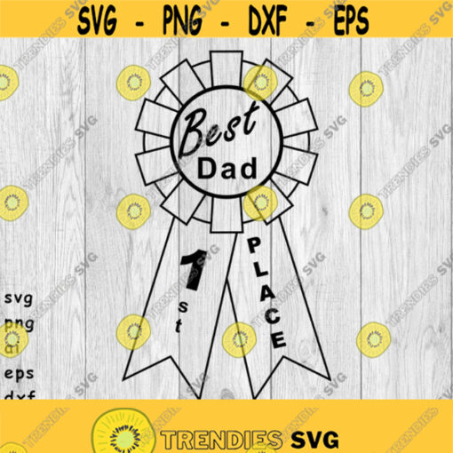 Best Dad Ribbon Fathers Day Award svg png ai eps dxf DIGITAL FILES for Cricut CNC and other cut or print projects Design 334