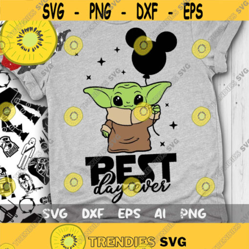 Best Day Ever Svg Baby Yoda Svg Disney Trip Svg Yoda Love Svg Cut files Svg Dxf Png Eps Design 206 .jpg