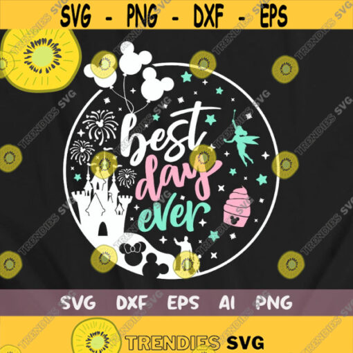 Best Day Ever Svg Disney Castle Disney Trip Shirt Svg my oh my Svg disney trip svg disney shirt svg tinkerbell mickey balloons svg Design 145 .jpg