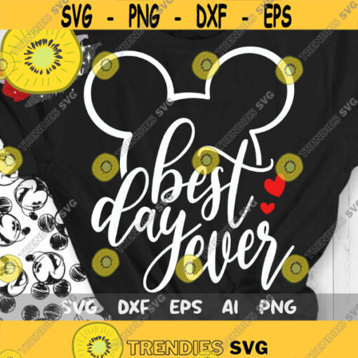 Best Day Ever Svg Disney Trip Svg Disney Birthday Svg Mickey Birthday Svg Dxf Eps Png Design 412 .jpg