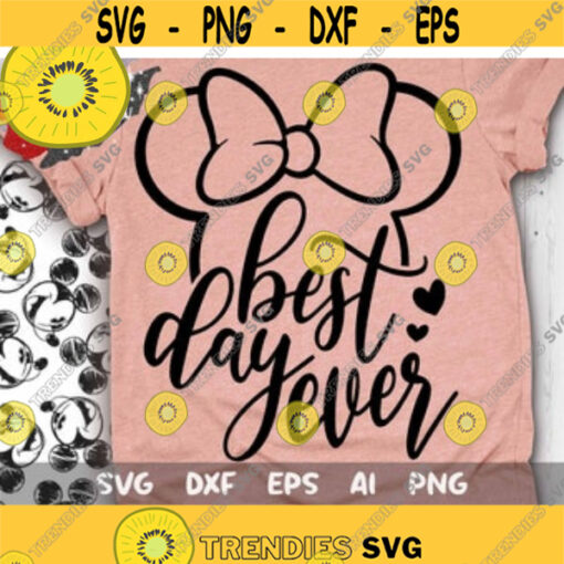 Best Day Ever Svg Disney Trip Svg Disney Birthday Svg Minnie Birthday Svg Dxf Eps Png Design 15 .jpg