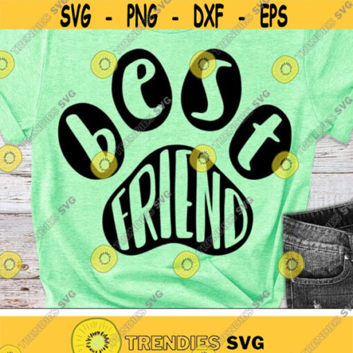 Best Friend Svg Dog Paw Svg Love Dogs Svg Cat Paw Clipart Dog Mom Svg Cat Lovers Pet Print Svg Dxf Eps Silhouette Cricut Cut Files Design 2893 .jpg