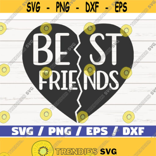 Best Friends Heart SVG Cut File Cricut Commercial use Silhouette Best Friends SVG Friendship SVG Split Heart Design 774