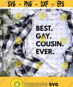 Best Gay Cousin Ever Svglgbt Pride Svgpride Familybeing A Gay Cousin Svgofficial Best Gay Cousin Everdigital Downloadprintsublimation Design 333