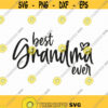 Best Grandma Ever Svg Png Eps Pdf Files Grandma Shirt Svg Grandma Svg File Grandma Mug Svg Cricut Silhouette Design 320