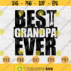Best Grandpa Ever SVG Digital File Quote Svg Cricut Cut Files Digital Svg Art Vector INSTANT DOWNLOAD Cameo File Svg Iron On Shirt n239 Design 64.jpg