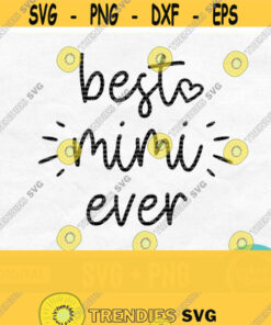 Best Mimi Ever Svg Mimi Svg File Mimi Shirt Svg Mothers Day Svg Design Grandma Svg File For Cricut Mimi Shirt Design Digital Download Design 588