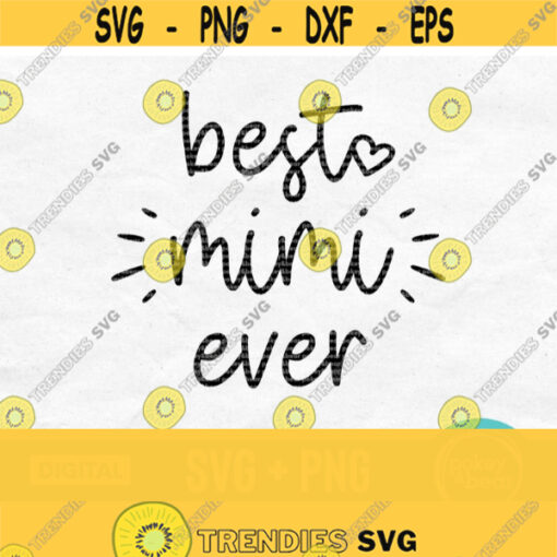 Best Mimi Ever Svg Mimi Svg File Mimi Shirt Svg Mothers Day Svg Design Grandma Svg File For Cricut Mimi Shirt Design Digital Download Design 588