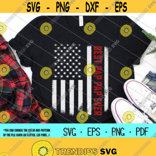 Best Pap Pap Ever svgAmerican FlagUS FlagBest Dad EverDad giftDigital DownloadPrintSublimation Design 288