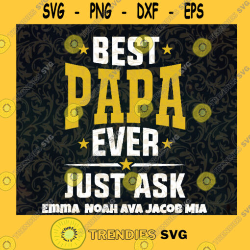 Best Papa Ever Cut File Papa SVG Cut File Grandpa Clipart Cricut Silhouette Cut File Grandparents SVG SVG for Papa