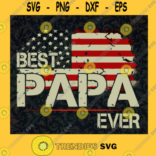 Best Papa Ever Cut File Papa SVG Cut File Grandpa Clipart Cricut Silhouette Cut File Grandparents SVG SVG for Papa Svg File For Cricut