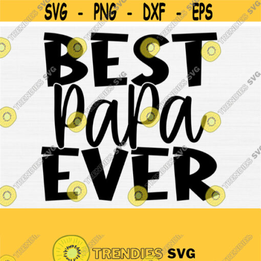 Best Papa Ever Svg Cut File Spanish Dad Svg Fathers Day SvgPngEpsDxfPdf Vector Clip Art Dad Shirt Design Digital Cut File Download Design 713