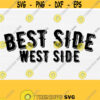 Best Side West Side Svg Files Biggie 2Pac Tupac Svg Png Eps Dxf Pdf Vector Clipart Gangsta Rap Music Kinda Svg Old School Tshirt Svg Design 545