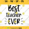 Best Teacher Ever Svg Teacher Svg School svg Back to School Svg Teacher Svg Files Svg Files for Cricut Sublimation Designs Downloads