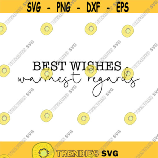 Best Wishes Warmest Regards Schitts Creek Rose Decal Files cut files for cricut svg png dxf Design 48