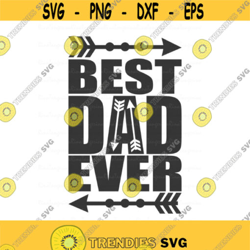 Best dad ever svg dad svg fathers day svg png dxf Cutting files Cricut Cute svg designs print quote svg Design 482