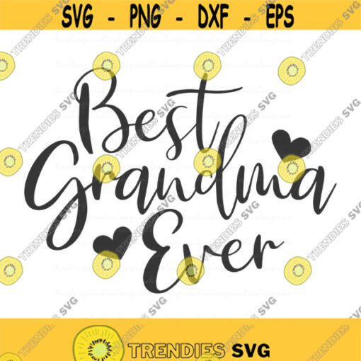 Best grandma ever svg grandma svg png dxf Cutting files Cricut Cute svg designs print for t shirt quote svg Design 114