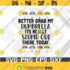 Better Grab My Dumbrella Tee Svg png eps dxf digital download file Design 401