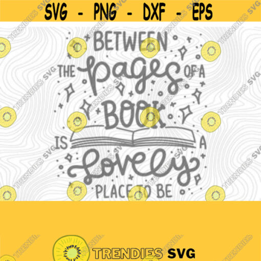 Between The Pages SVG Cutting Print Files PNG Sublimation Cutting Files For Cricut Teacher Teaching Reading Teacher Back To School Design 27