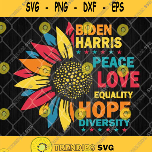 Biden Harris Peace Love Equality Hope Diversity Svg Joe Biden 2020